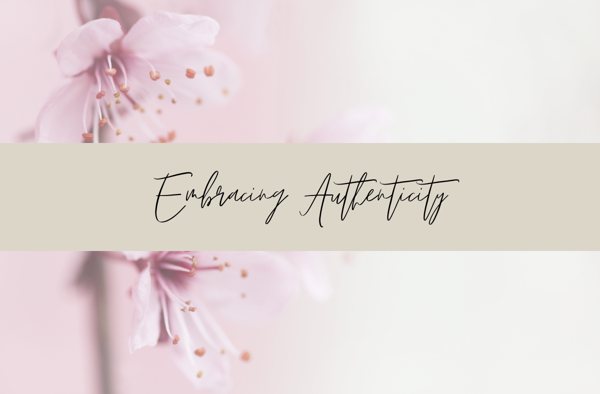 Embracing Authenticity