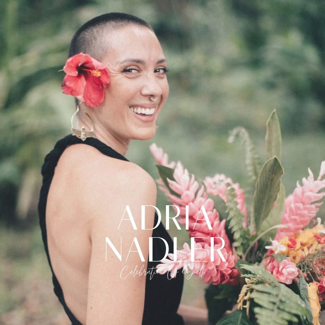 Celebrate Adria Nadler