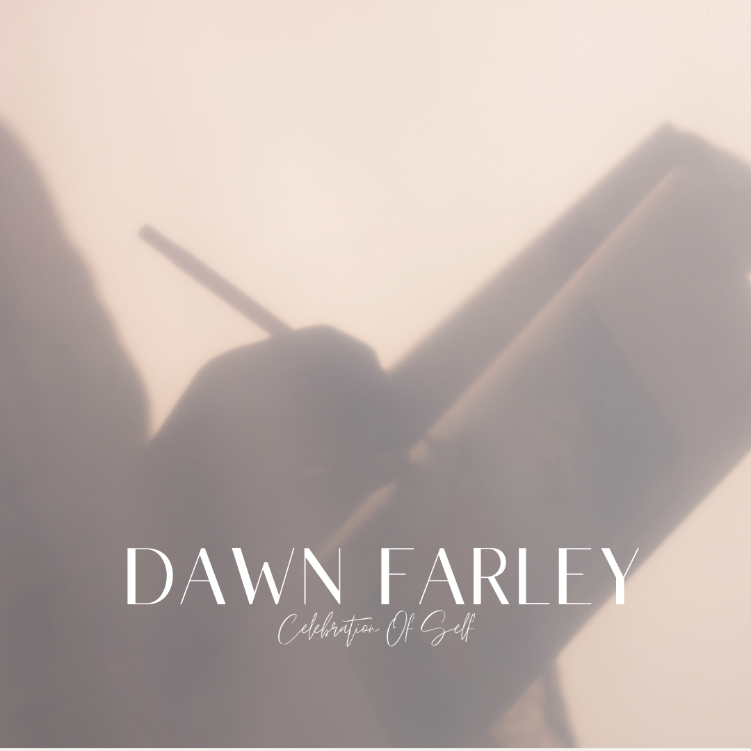 Celebrate Dawn Farley