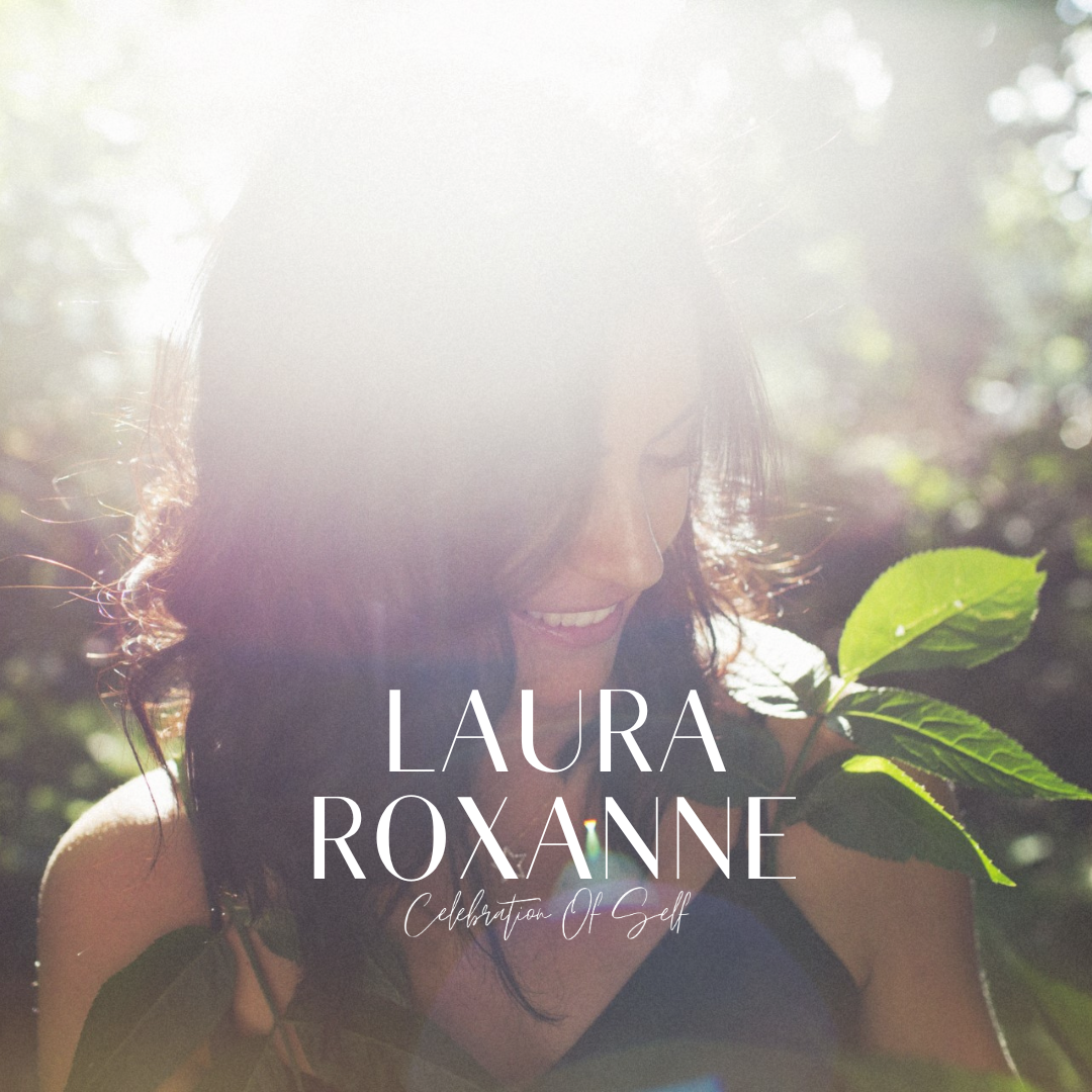 Celebrate Laura Roxanne