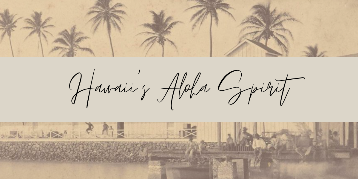 Hawaii's Aloha Spirit